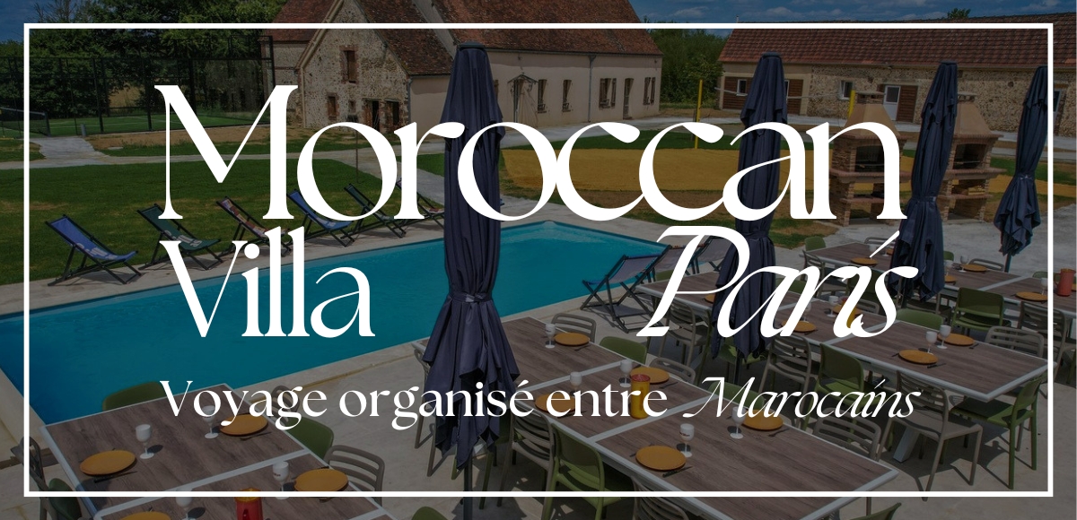 🌴 Moroccan Villa Paris 🇲🇦